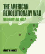 What Happened Here? The American Revolutionary War Knowledge Cards feature a map graphic with marked sites along the eastern U.S. in classic green shades.