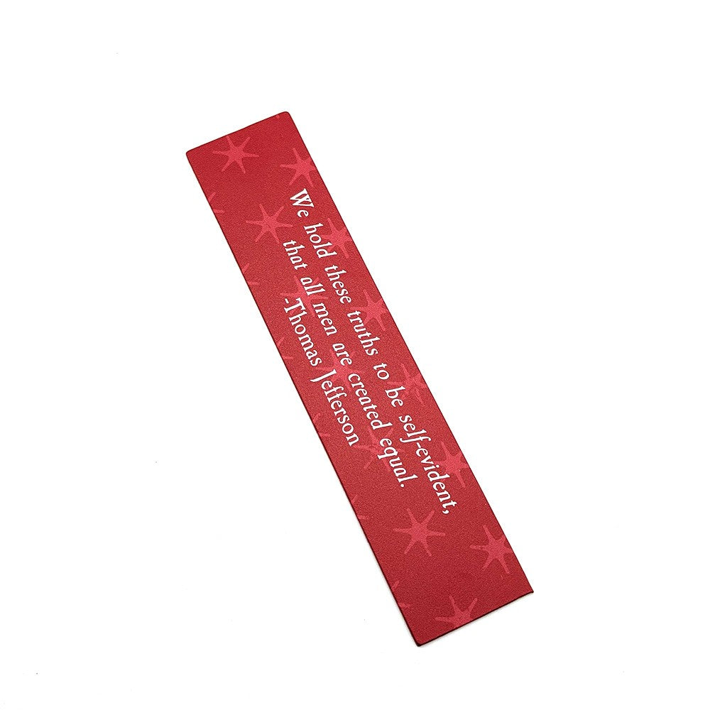 The Thomas Jefferson Quote Bookmark is red with light star patterns and features the Declaration of Independence quote: "We hold these truths to be self-evident, that all men are created equal." 