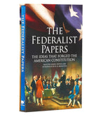 The Federalist Papers, The Ideas that Forged the American Constitution: Deluxe Slipcase Edition (Arcturus Silkbound Classics) cover image