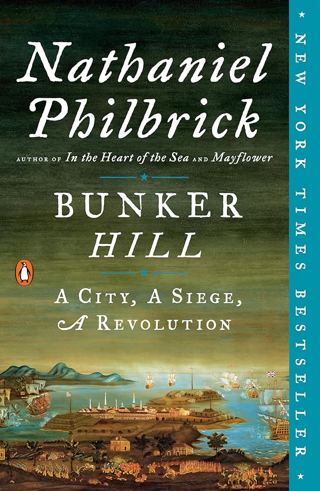 Bunker Hill: A City, A Siege, A Revolution (The American Revolution Series) cover image
