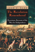 The Revolution Remembered: Eyewitness Accounts of the War for Independence (Clements Library Bicentennial Studies) cover image