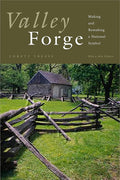 Valley Forge: Making and Remaking a National Symbol (Keystone Books) cover image