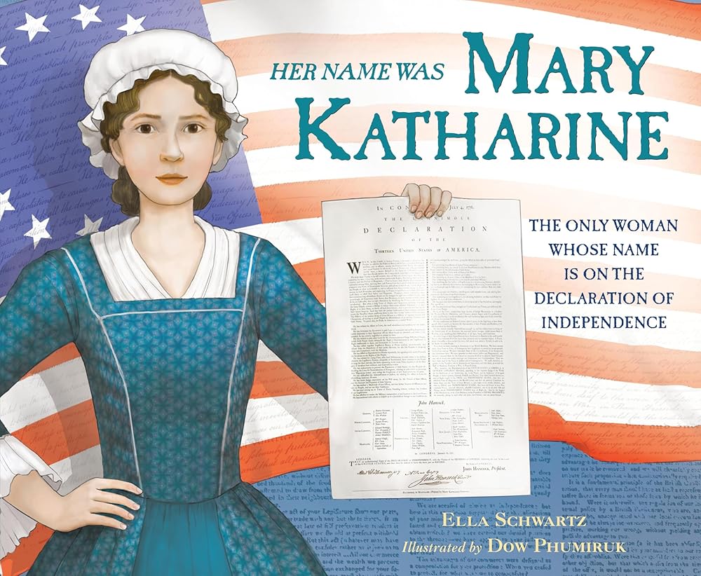 Her Name Was Mary Katharine: The Only Woman Whose Name Is on the Declaration of Independence cover image