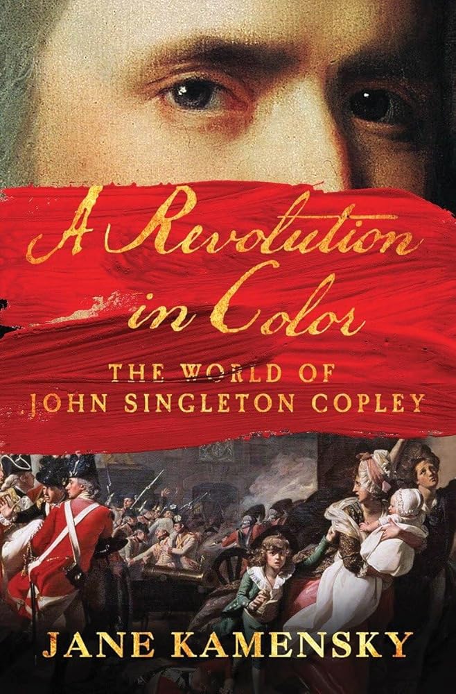 A Revolution in Color: The World of John Singleton Copley cover image