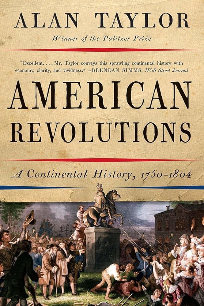 American Revolutions: A Continental History, 1750-1804 cover image