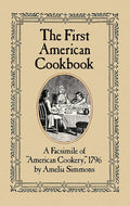 First American Cookbook: A Facsimile of American Cookery, 1796 cover image