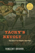 Tacky’s Revolt: The Story of an Atlantic Slave War cover image