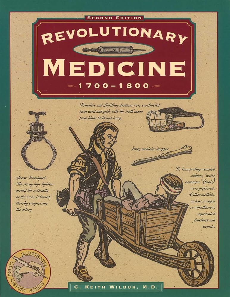 Revolutionary Medicine (Illustrated Living History Series) cover image