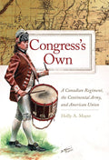 Congress's Own Volume 73: A Canadian Regiment, the Continental Army, and American Union cover image
