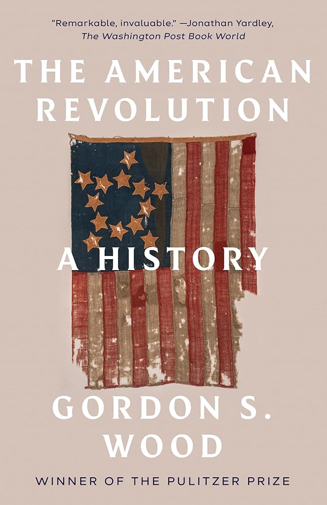 The American Revolution: A History (Modern Library Chronicles) cover image