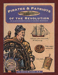Pirates & Patriots of the Revolution (Illustrated Living History Series) cover image