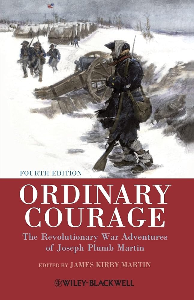 Ordinary Courage: The Revolutionary War Adventures of Joseph Plumb Martin cover image