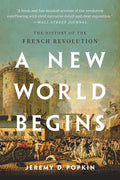 A New World Begins: The History of the French Revolution cover image