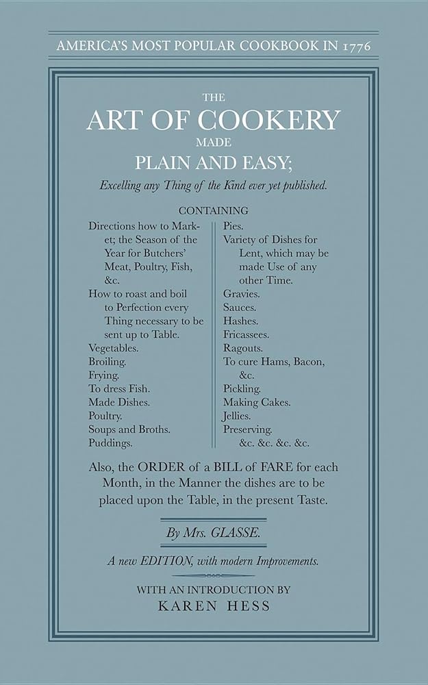 The Art of Cookery Made Plain and Easy (Cooking in America) cover image