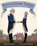 Revolutionary Friends: General George Washington and the Marquis de Lafayette cover image