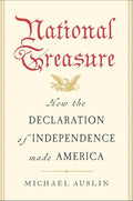 National Treasure: How the Declaration of Independence Made America cover image