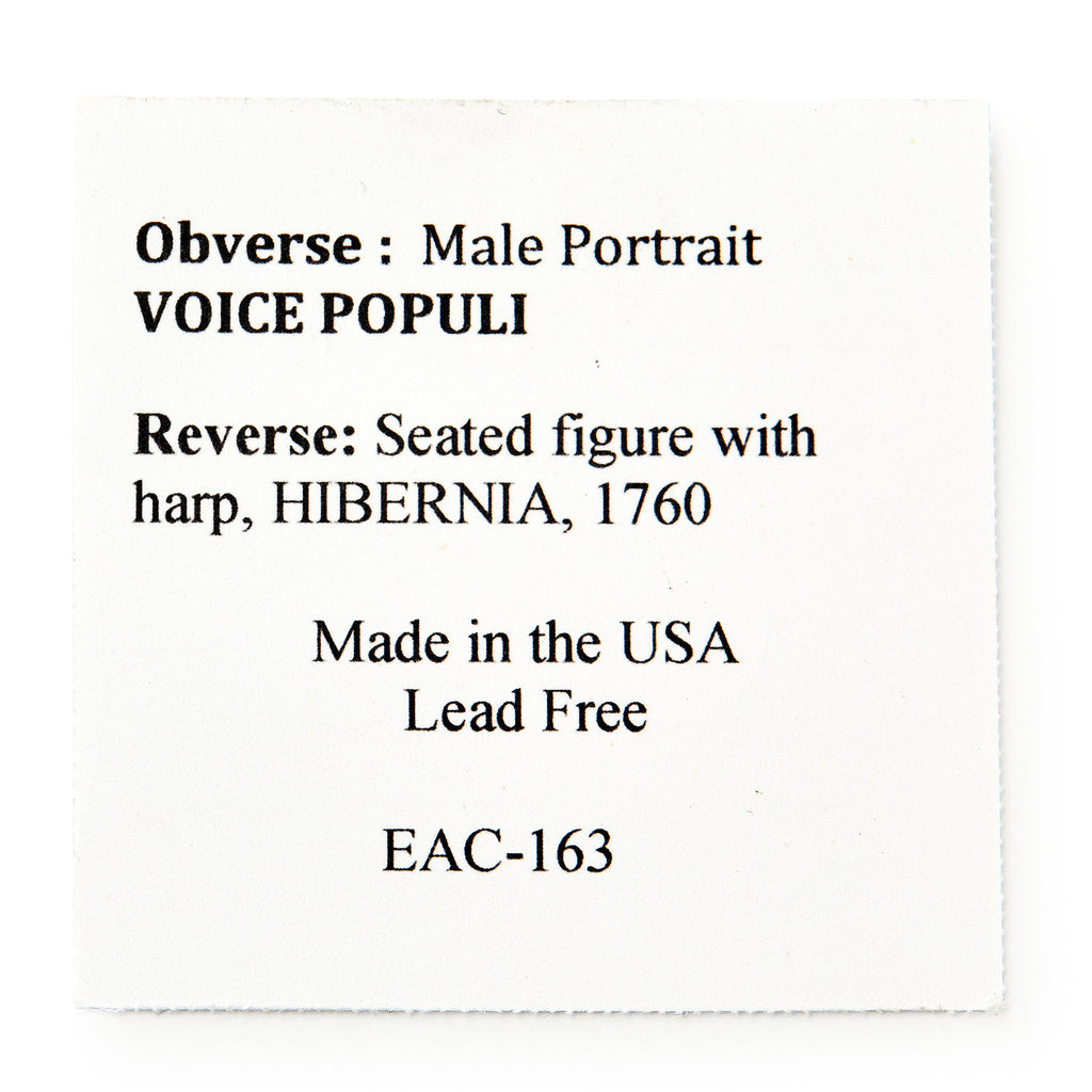 A white square card with black text about the 1760 Voce Populi Farthing: Obverse—Male portrait, VOCE POPULI. Reverse—Seated harp figure, HIBERNIA, 1760. Colonial American history. Made in the USA. Lead free. EAC-163.
