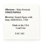 A white square card with black text about the 1760 Voce Populi Farthing: Obverse—Male portrait, VOCE POPULI. Reverse—Seated harp figure, HIBERNIA, 1760. Colonial American history. Made in the USA. Lead free. EAC-163.