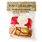 The Colonial Doll Kit comes in a clear plastic bag labeled "You Can Learn... Basic skills from Early American Life" and includes fabric, a wooden doll cutout, thread, ruler, and more for an interactive historical craft project.