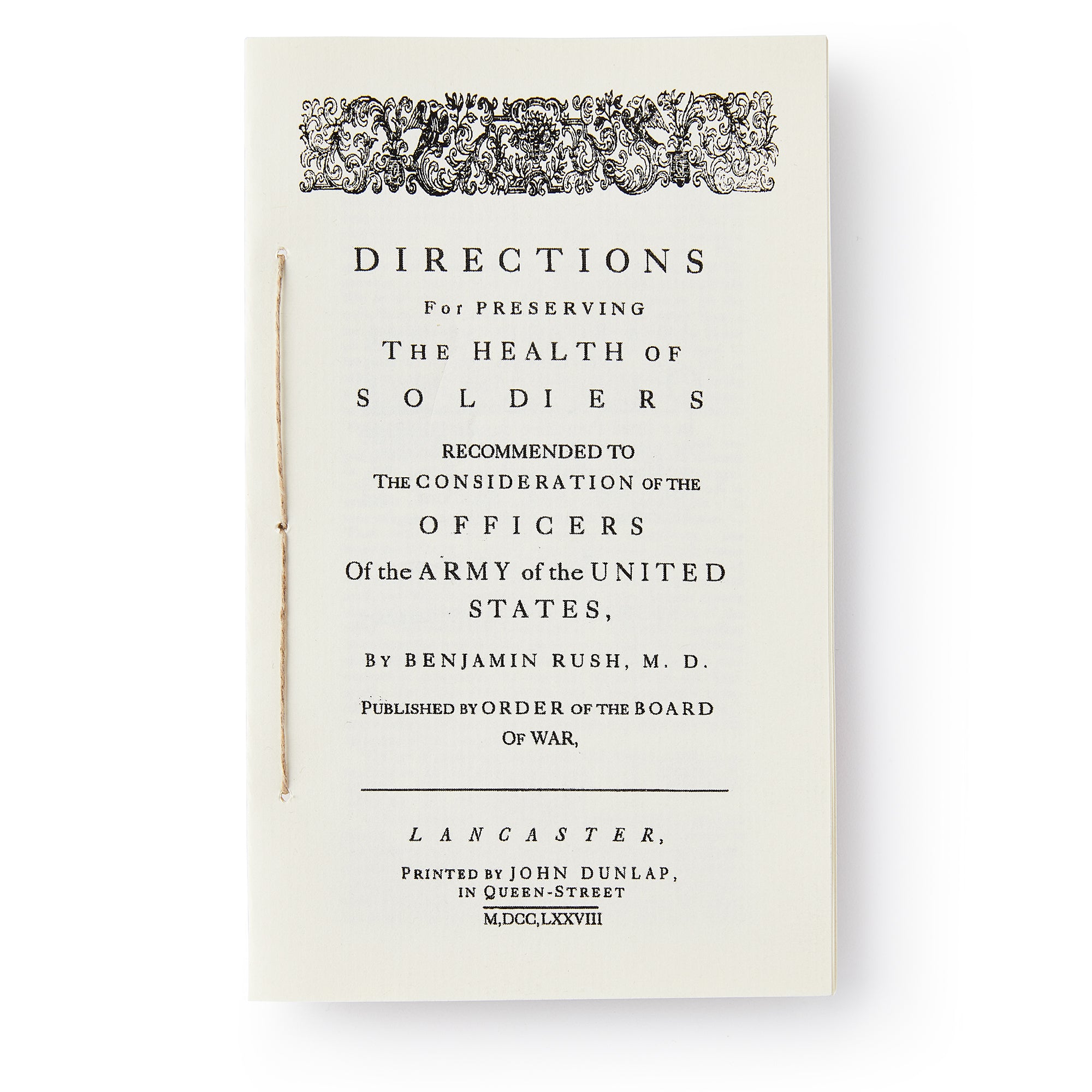 The "Health of Soldiers" pamphlet by Dr. Benjamin Rush, published in 1778 for U.S. Army officers, features a vintage cover with ornate text, highlighting Revolutionary-era military hygiene.