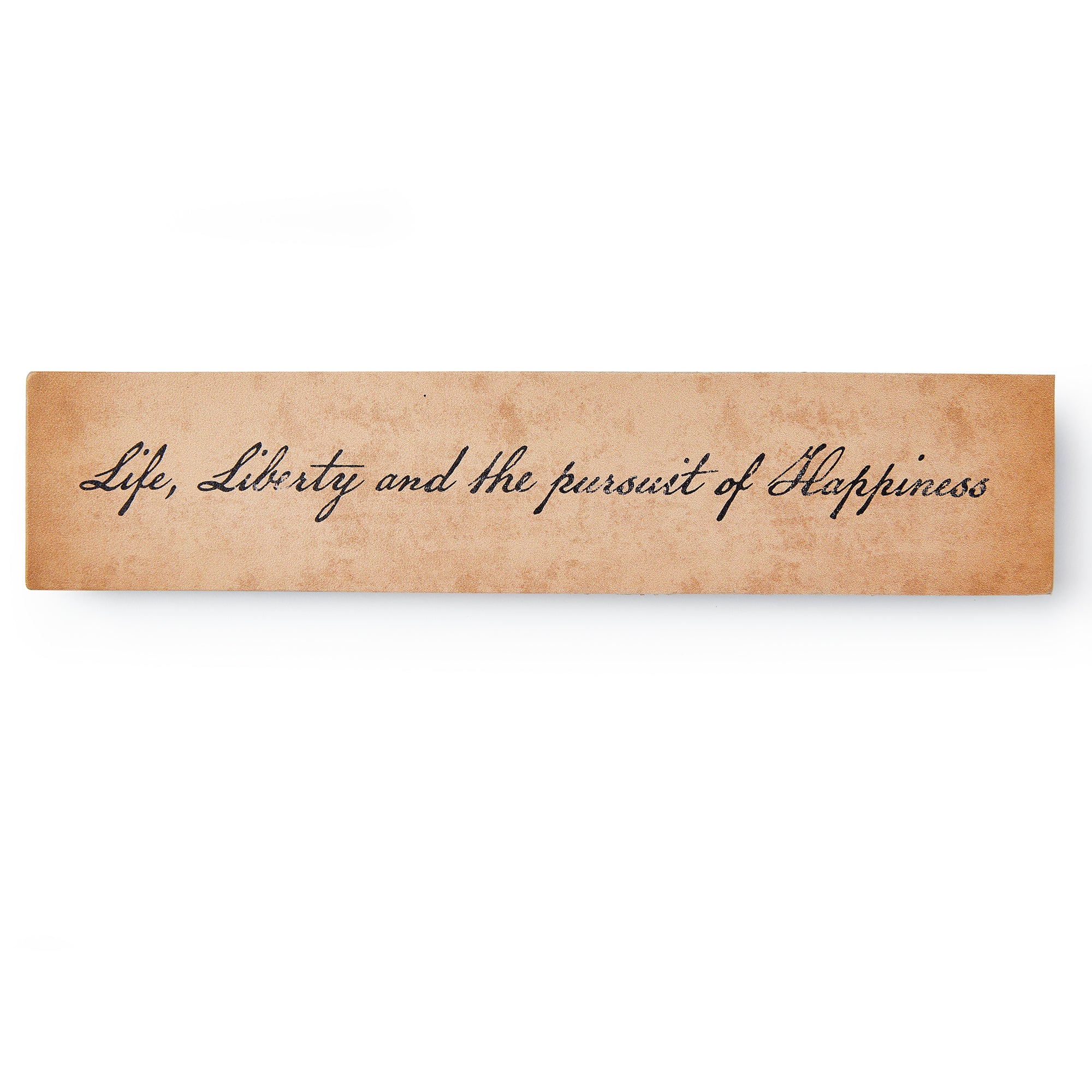 The "Life, Liberty, and the Pursuit of Happiness" Bookmark features this iconic phrase in elegant black script on a tan background.