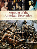 Cover of the Official Guidebook of the Museum of the American Revolution