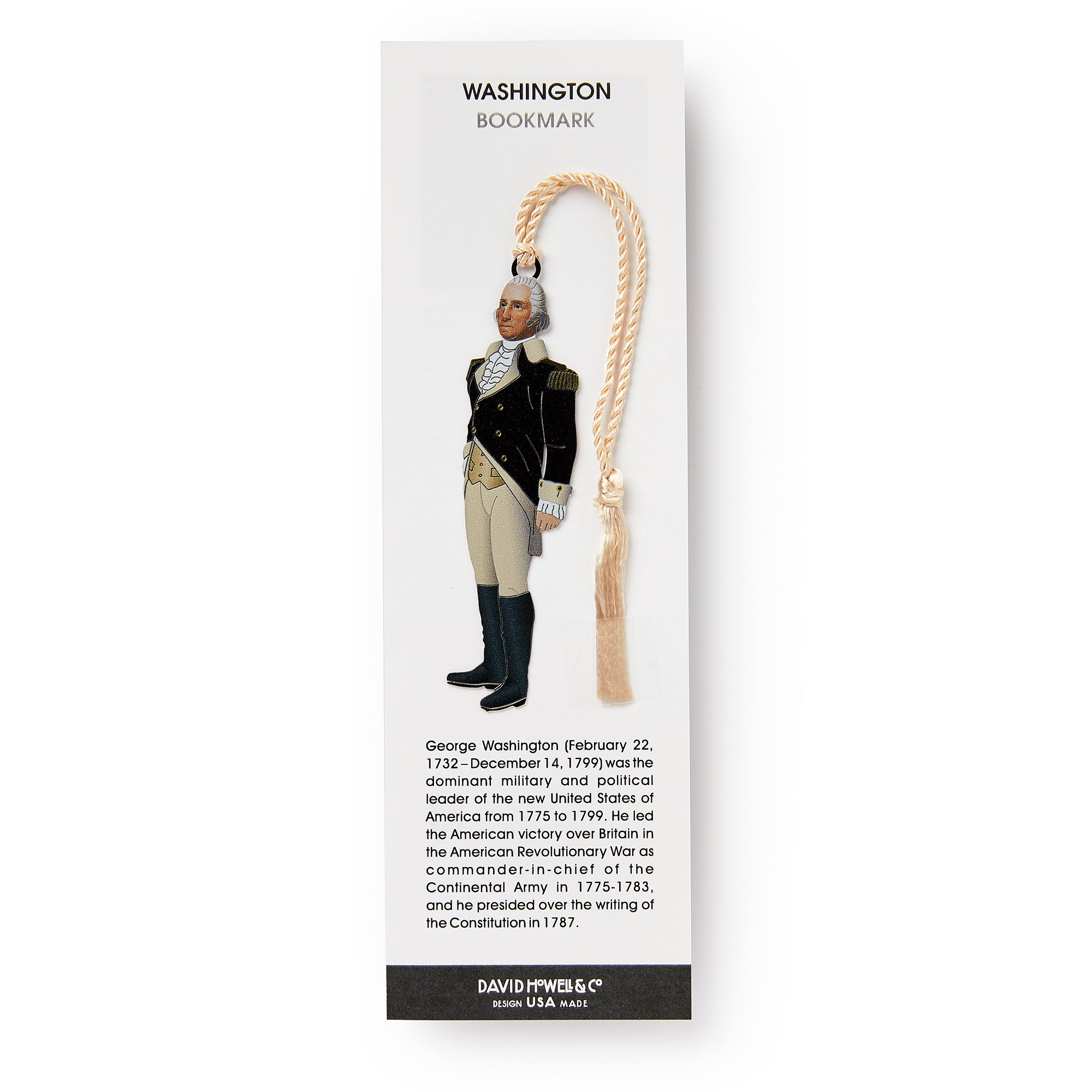 The George Washington Bookmark is a solid brass piece featuring Washington in military uniform with a cream tassel, and a brief biography.